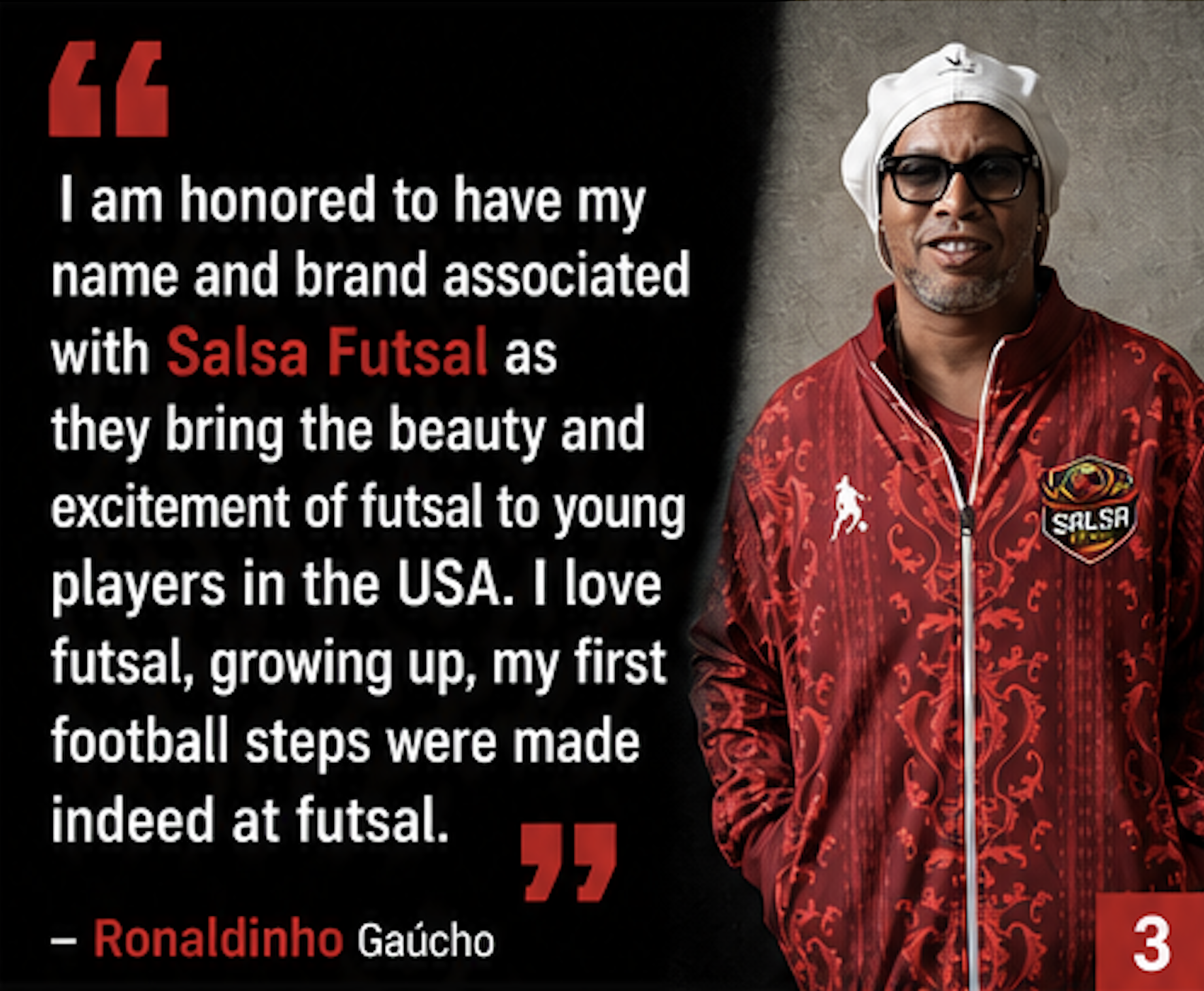 Ronaldinho Salsa Futsal partnership quote